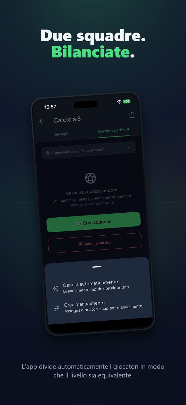 Due squadre bilanciate create in automatico